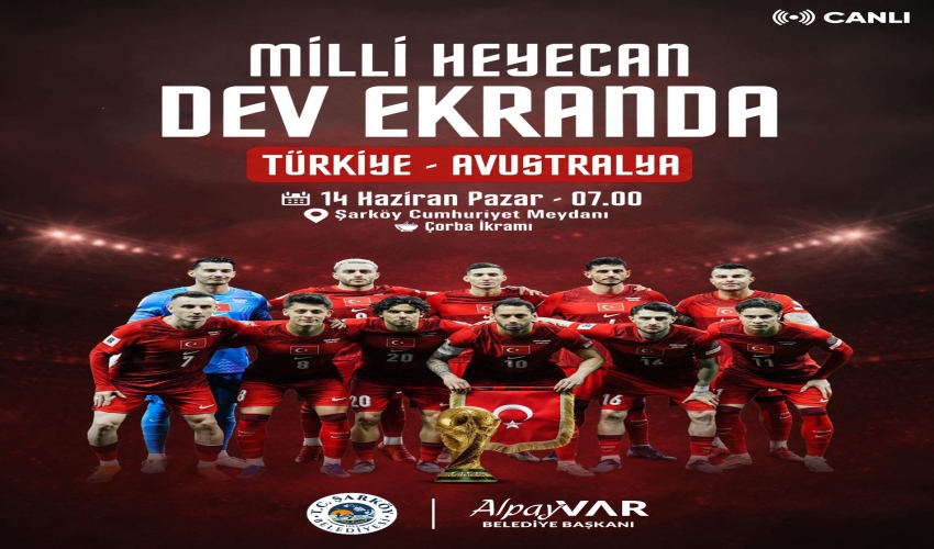 Ay-yıldızlı heyecan dev ekranda…. Cumhuriyetin kalesi Şarköy’ümüzde, ay-yıldızlı heyecan dev