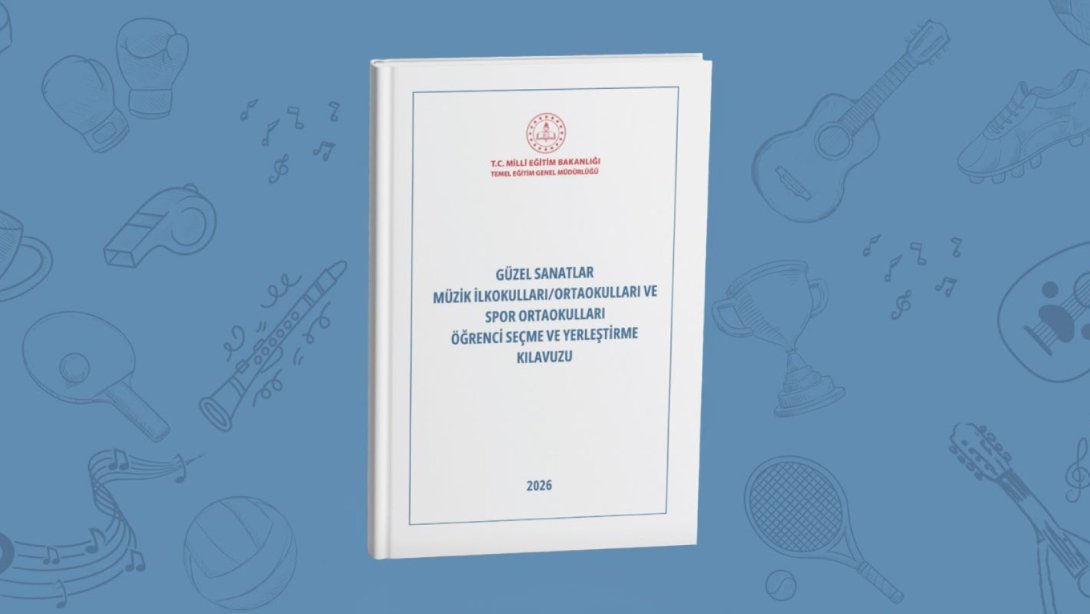 Güzel Sanatlar Müzik İlkokulları /”Ortaokulları ve Spor Ortaokulları Öğrenci Seçme