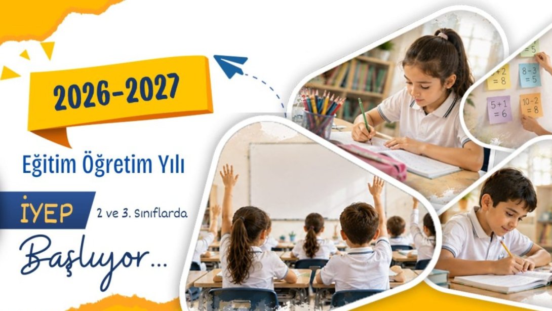 Mevzuat ve öğretim programlarında gerçekleştirilen güncellemeler doğrultusunda İYEP, Türkiye Yüzyılı