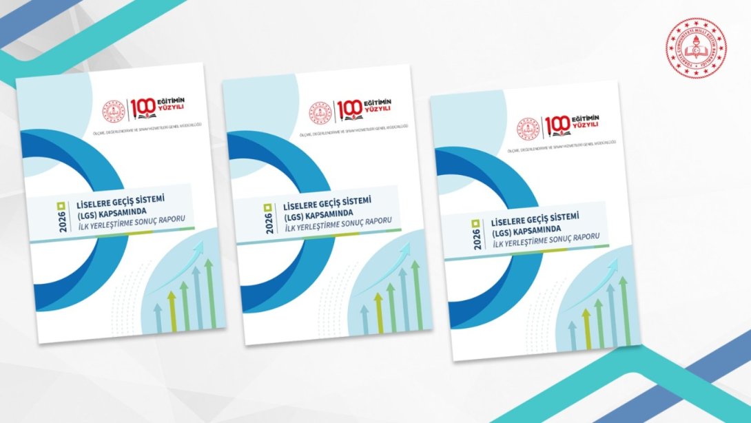 Ölçme, Değerlendirme ve Sınav Hizmetleri Genel Müdürlüğü tarafından LGS kapsamındaki