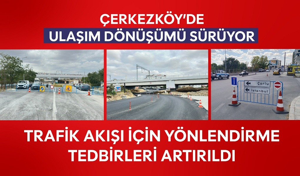 Tekirdağ Büyükşehir Belediyesi’nin Çerkezköy kent merkezindeki trafik yoğunluğunu azaltmak, ulaşım