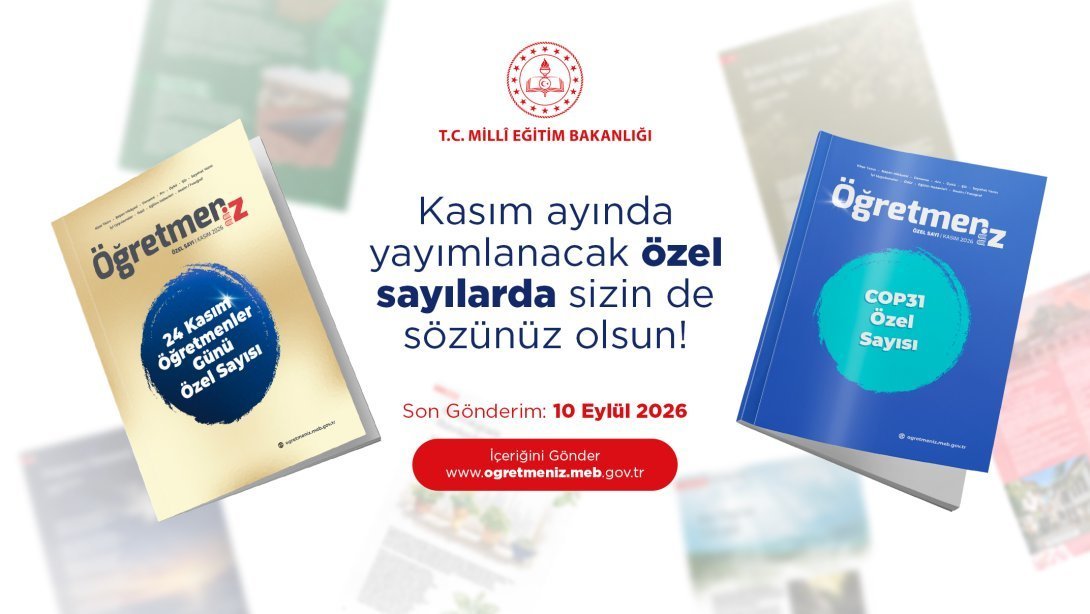 Bakanlığımız tarafından öğretmenlerin bilgi, birikim, deneyim ve üretimlerini görünür kılmak