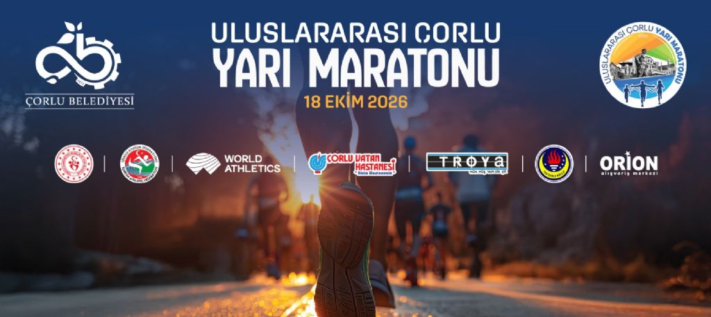 Çorlu, 18 Ekim 2026 Pazar günü ilk kez düzenlenecek Uluslararası