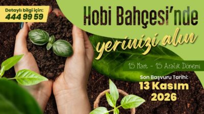 Çorlu Belediyesi Hobi Bahçeleri için yeni dönem ön kayıt başvuruları