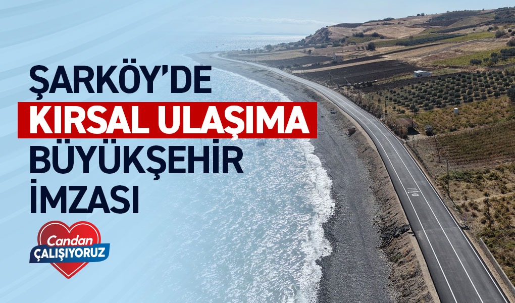 Tekirdağ Büyükşehir Belediyesi, Şarköy’de Uçmakdere’den Şarköy’e uzanan 33 kilometrelik güzergâhın