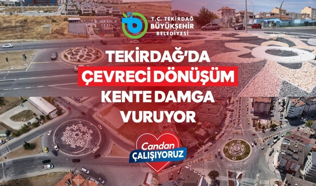 Tekirdağ Büyükşehir Belediyesi, küresel iklim krizine karşı hayata geçirdiği kurakçıl