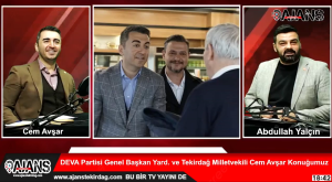DEVA Partisi Genel Başkan Yardımcısı ve Tekirdağ Milletvekili Cem Avşar,